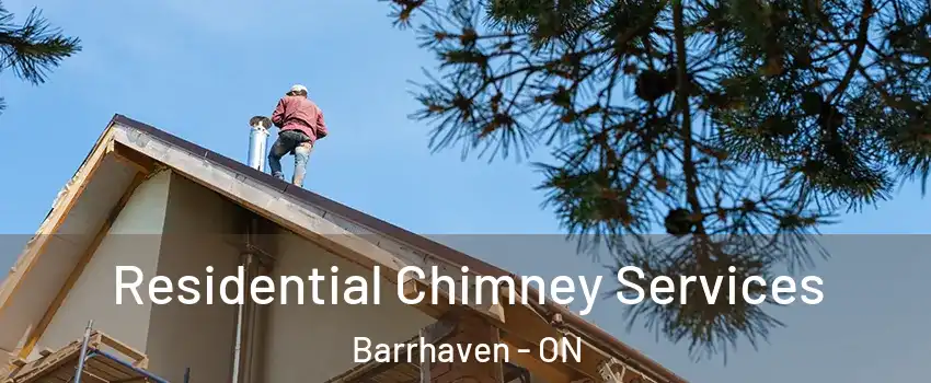  Residential Chimney Services Barrhaven - ON