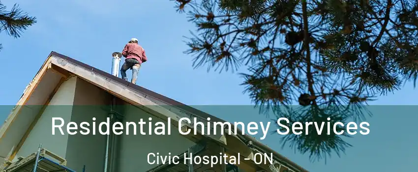  Residential Chimney Services Civic Hospital - ON