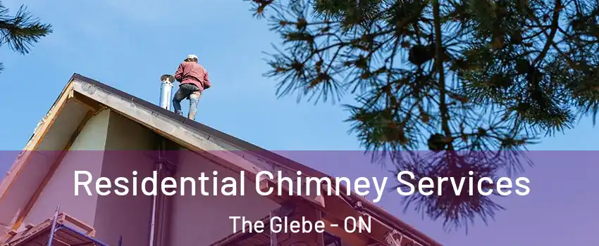  Residential Chimney Services The Glebe - ON