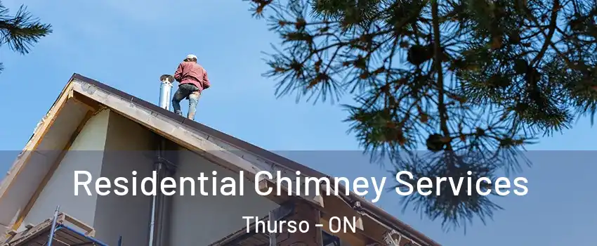  Residential Chimney Services Thurso - ON