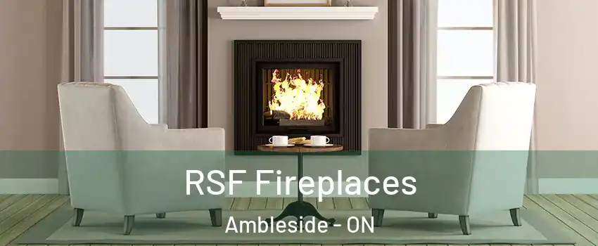  RSF Fireplaces Ambleside - ON