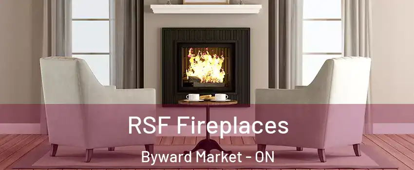  RSF Fireplaces Byward Market - ON