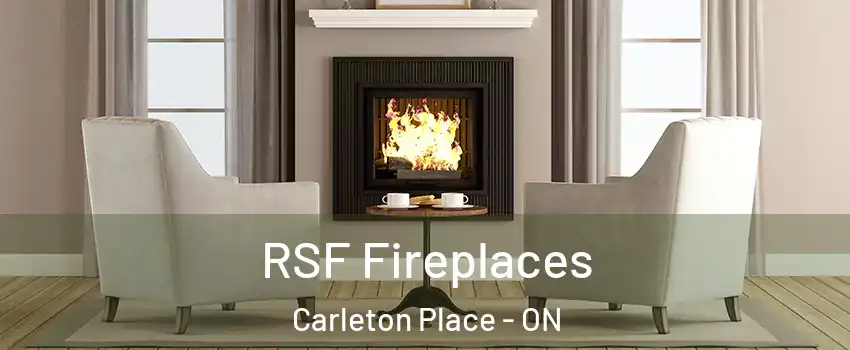  RSF Fireplaces Carleton Place - ON