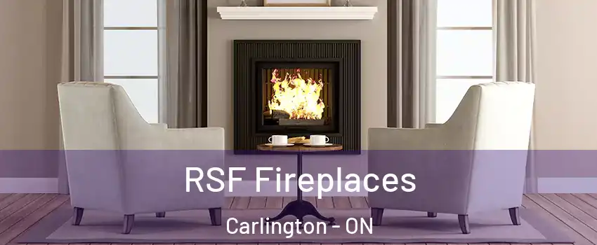  RSF Fireplaces Carlington - ON