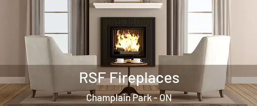  RSF Fireplaces Champlain Park - ON