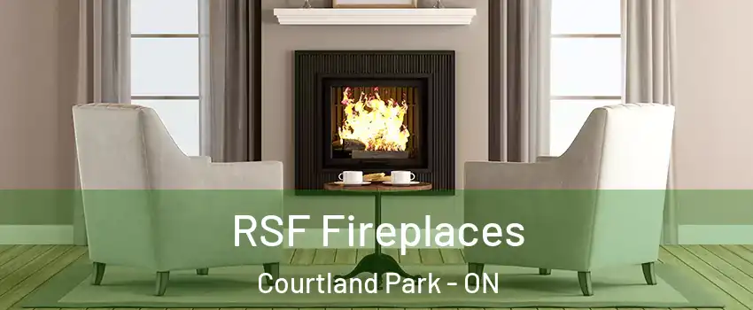  RSF Fireplaces Courtland Park - ON