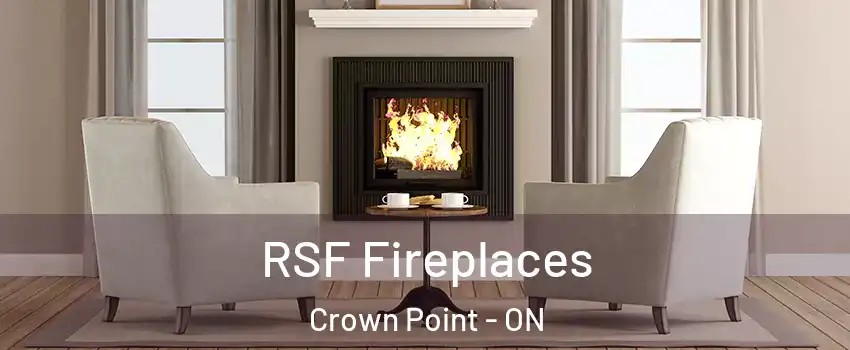  RSF Fireplaces Crown Point - ON