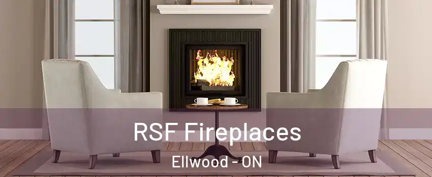  RSF Fireplaces Ellwood - ON