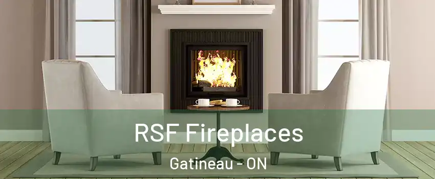  RSF Fireplaces Gatineau - ON