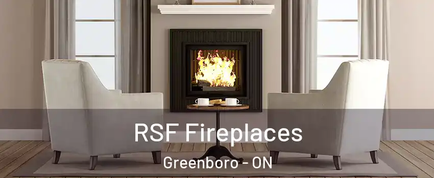  RSF Fireplaces Greenboro - ON