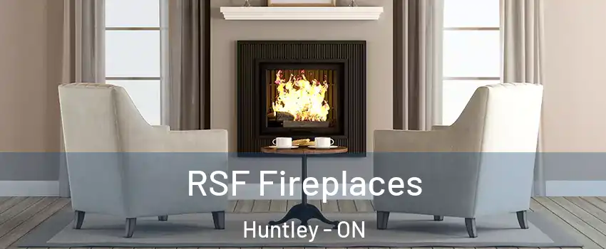  RSF Fireplaces Huntley - ON