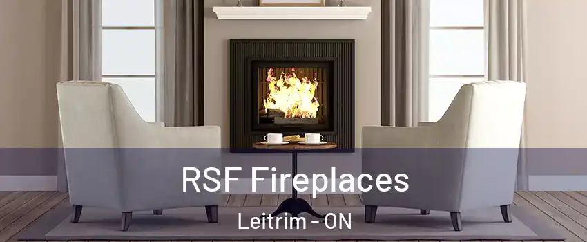  RSF Fireplaces Leitrim - ON