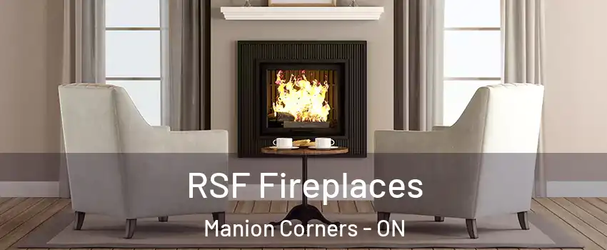  RSF Fireplaces Manion Corners - ON