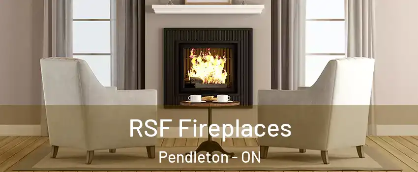  RSF Fireplaces Pendleton - ON