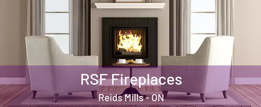  RSF Fireplaces Reids Mills - ON