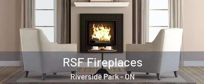  RSF Fireplaces Riverside Park - ON