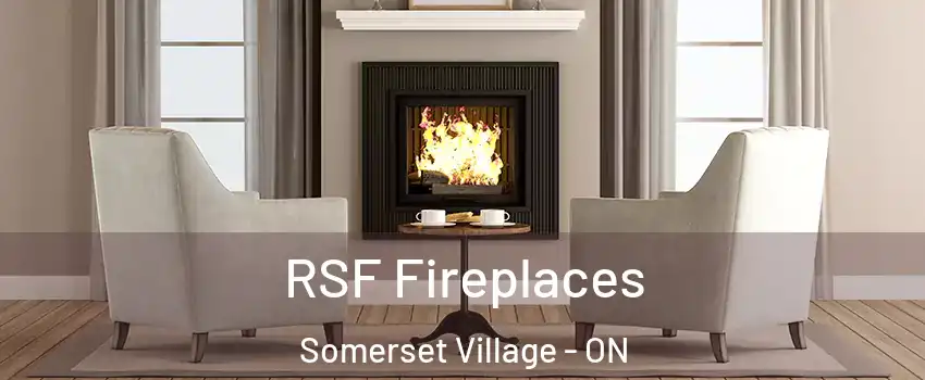  RSF Fireplaces Somerset Village - ON