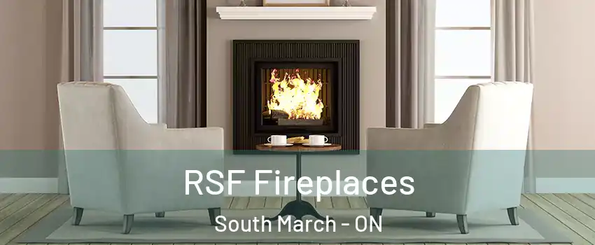  RSF Fireplaces South March - ON