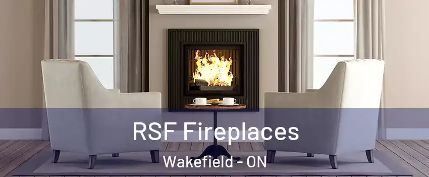  RSF Fireplaces Wakefield - ON