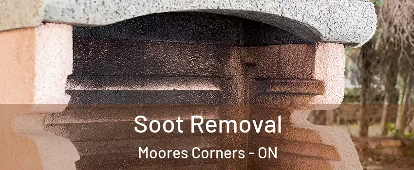  Soot Removal Moores Corners - ON