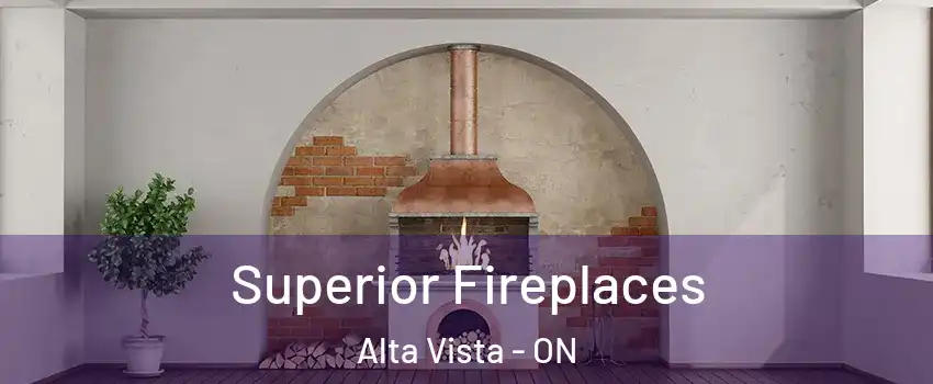  Superior Fireplaces Alta Vista - ON