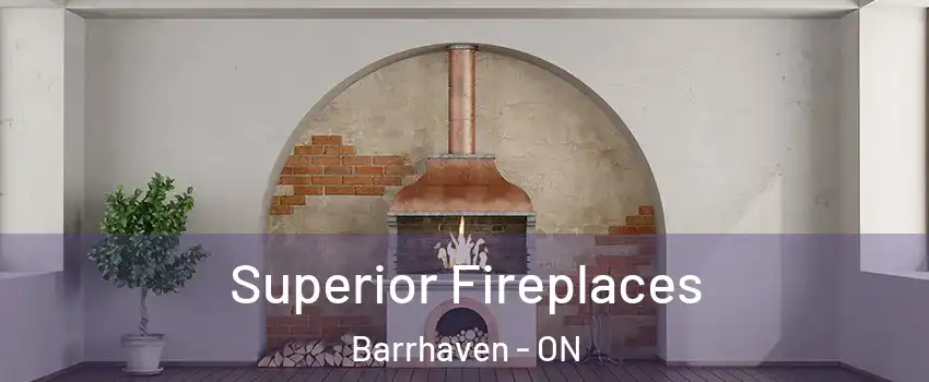  Superior Fireplaces Barrhaven - ON