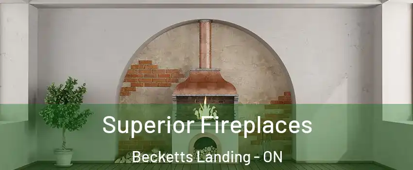  Superior Fireplaces Becketts Landing - ON