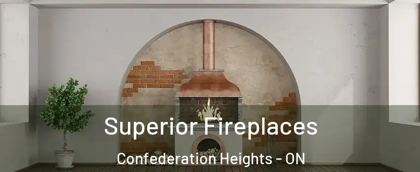  Superior Fireplaces Confederation Heights - ON