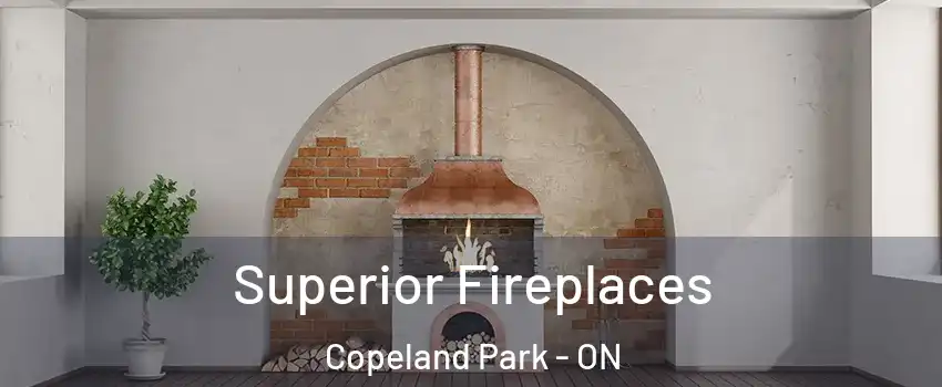  Superior Fireplaces Copeland Park - ON