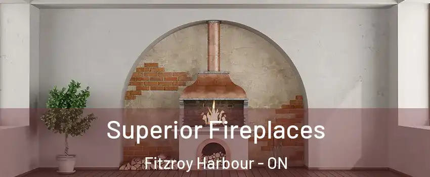  Superior Fireplaces Fitzroy Harbour - ON