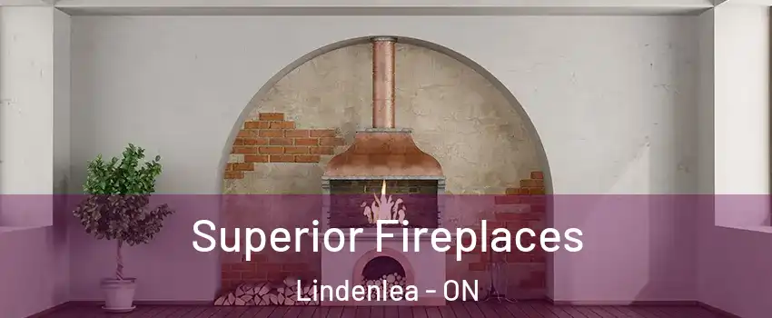  Superior Fireplaces Lindenlea - ON