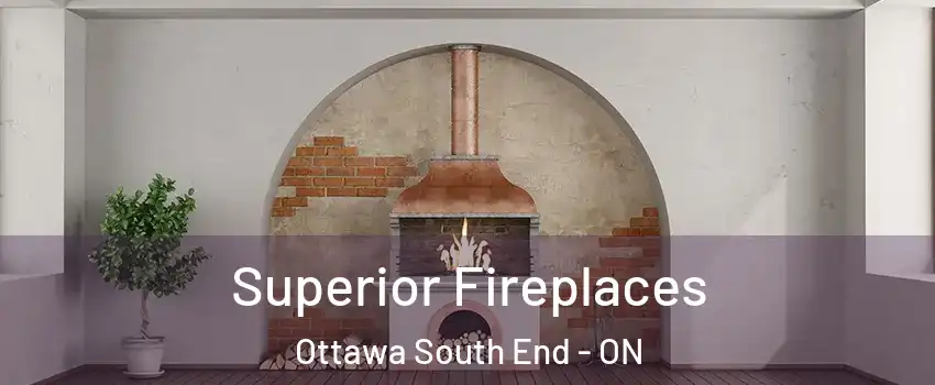  Superior Fireplaces Ottawa South End - ON