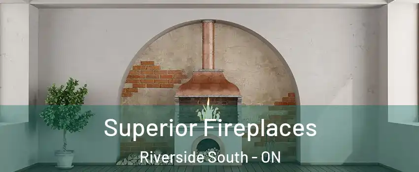  Superior Fireplaces Riverside South - ON