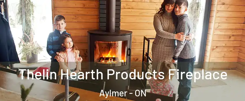  Thelin Hearth Products Fireplace Aylmer - ON