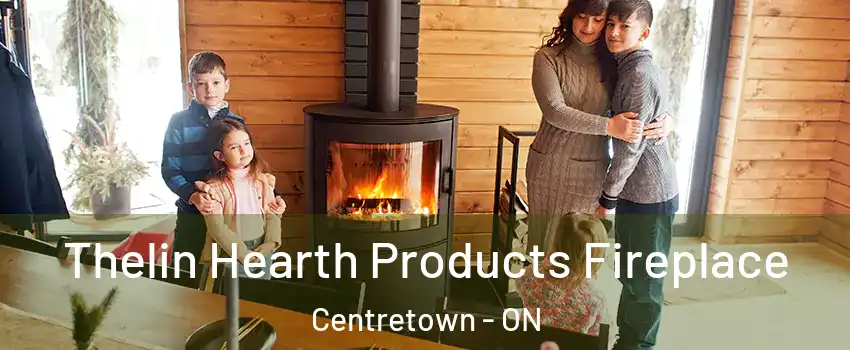  Thelin Hearth Products Fireplace Centretown - ON