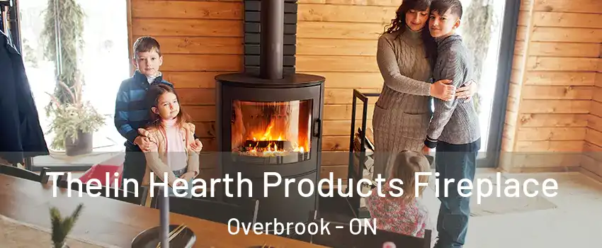  Thelin Hearth Products Fireplace Overbrook - ON