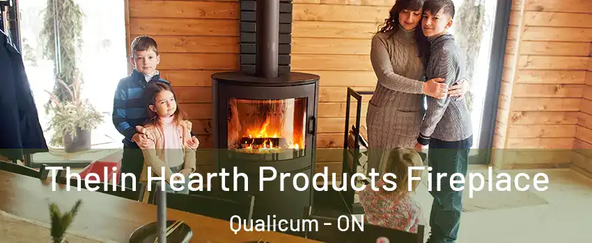  Thelin Hearth Products Fireplace Qualicum - ON