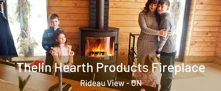  Thelin Hearth Products Fireplace Rideau View - ON