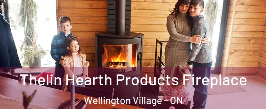  Thelin Hearth Products Fireplace Wellington Village - ON