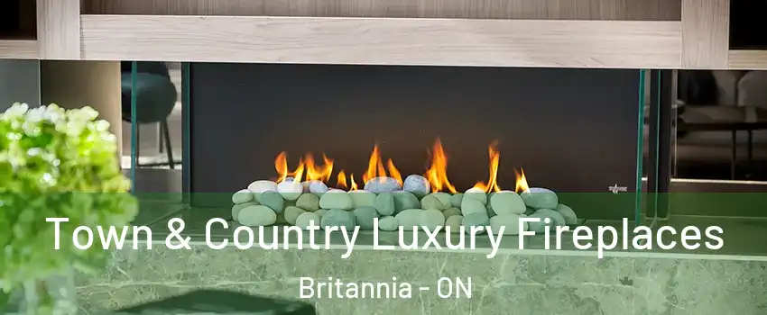  Town & Country Luxury Fireplaces Britannia - ON