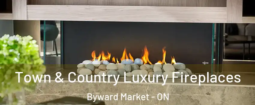  Town & Country Luxury Fireplaces Byward Market - ON