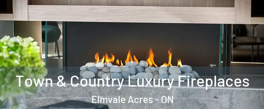  Town & Country Luxury Fireplaces Elmvale Acres - ON