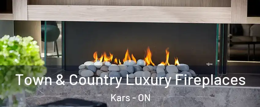  Town & Country Luxury Fireplaces Kars - ON