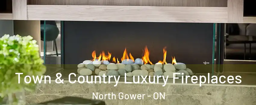  Town & Country Luxury Fireplaces North Gower - ON