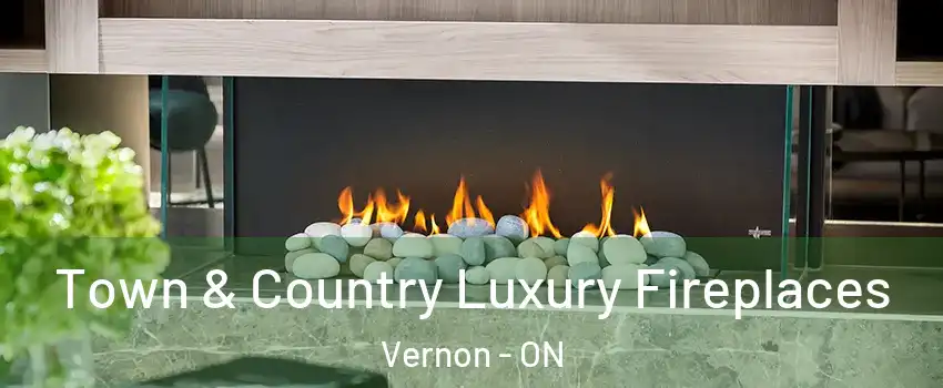  Town & Country Luxury Fireplaces Vernon - ON