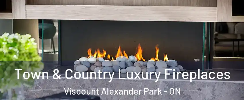  Town & Country Luxury Fireplaces Viscount Alexander Park - ON