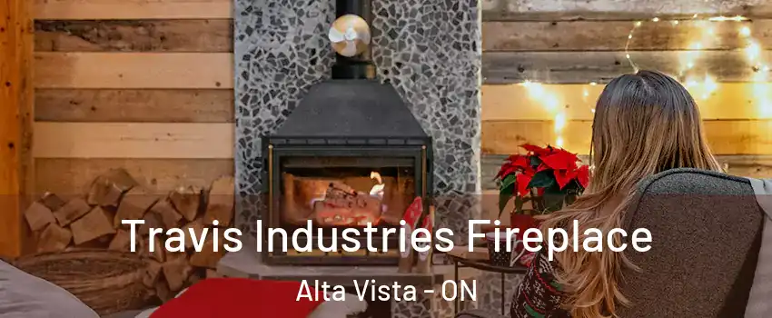  Travis Industries Fireplace Alta Vista - ON