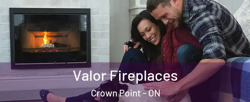  Valor Fireplaces Crown Point - ON