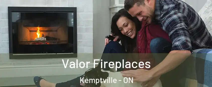  Valor Fireplaces Kemptville - ON