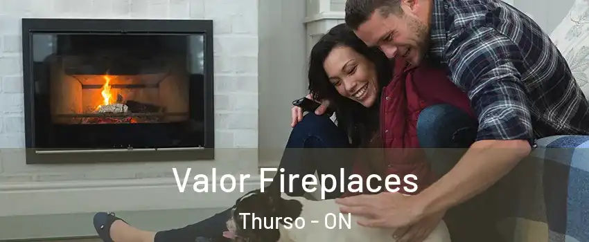  Valor Fireplaces Thurso - ON